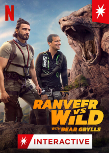 Ranveer vs Wild with Bear Grylls (2022)