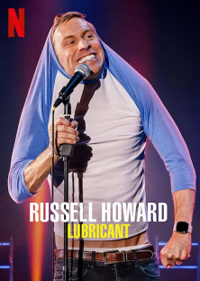 Russell Howard: Lubricant-Russell Howard: Lubricant