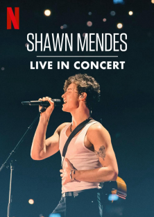 Shawn Mendes: Live in Concert-Shawn Mendes: Live in Concert