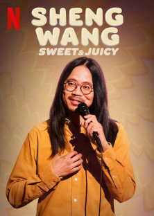 Sheng Wang: Sweet and Juicy (2022)