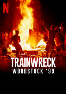 Trainwreck: Woodstock '99-Trainwreck: Woodstock '99