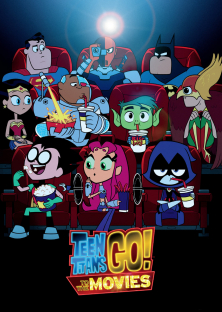 Teen Titans Go! To the Movies-Teen Titans Go! To the Movies