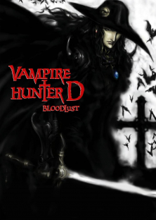 Vampire Hunter D: Bloodlust-Vampire Hunter D: Bloodlust