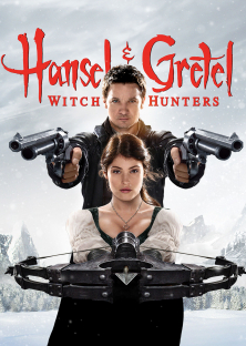 Hansel and Gretel: Witch Hunters 2013-Hansel and Gretel: Witch Hunters 2013