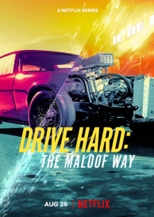 Drive Hard: The Maloof Way-Drive Hard: The Maloof Way