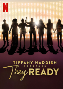 Tiffany Haddish Presents: They Ready (Season 1)-Tiffany Haddish Presents: They Ready (Season 1)