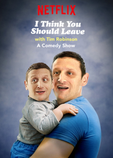 I Think You Should Leave with Tim Robinson (Season 1)-I Think You Should Leave with Tim Robinson (Season 1)