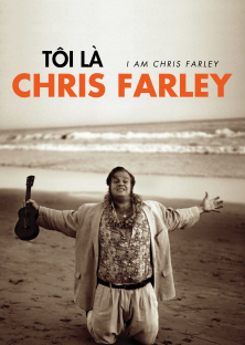 I Am Chris Farley-I Am Chris Farley