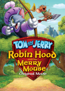 Tom and Jerry: Robin Hood and His Merry Mouse-Tom and Jerry: Robin Hood and His Merry Mouse