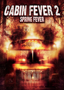 Cabin Fever 2: Spring Fever-Cabin Fever 2: Spring Fever