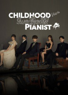 Childhood Sweethearts Pianist-Childhood Sweethearts Pianist