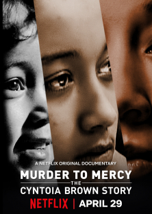 Murder to Mercy: The Cyntoia Brown Story-Murder to Mercy: The Cyntoia Brown Story