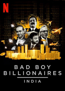 Bad Boy Billionaires: India-Bad Boy Billionaires: India