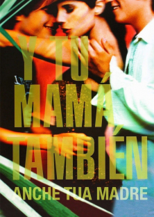 And Your Mother Too (Y Tu Mamá También) (2001)