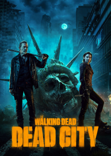 The Walking Dead: Dead City-The Walking Dead: Dead City