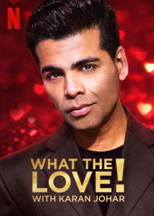 What the Love! with Karan Johar (2020)