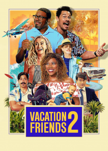 Vacation Friends 2-Vacation Friends 2