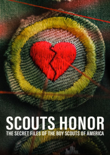 Scouts Honor: The Secret Files of the Boy Scouts of America-Scouts Honor: The Secret Files of the Boy Scouts of America