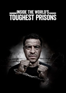 Inside the World’s Toughest Prisons (Season 7)-Inside the World’s Toughest Prisons (Season 7)