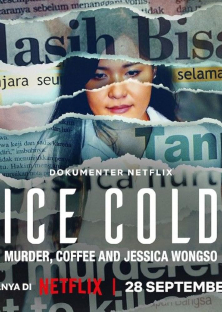 Ice Cold: Murder, Coffee and Jessica Wongso-Ice Cold: Murder, Coffee and Jessica Wongso