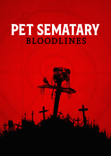 Pet Sematary: Bloodlines-Pet Sematary: Bloodlines