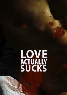 Love Actually... Sucks!-Love Actually... Sucks!
