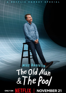Mike Birbiglia: The Old Man and The Pool-Mike Birbiglia: The Old Man and The Pool