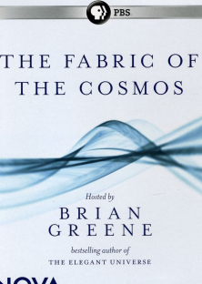 The Fabric of the Cosmos-The Fabric of the Cosmos