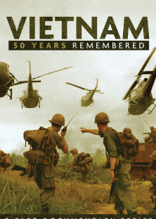 Vietnam: 50 Years Remembered-Vietnam: 50 Years Remembered