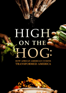 High on the Hog: How African American Cuisine Transformed America-High on the Hog: How African American Cuisine Transformed America
