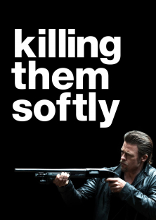 Killing Them Softly-Killing Them Softly