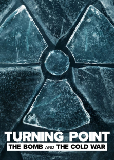 Turning Point: The Bomb and the Cold War (2024) Episode 1