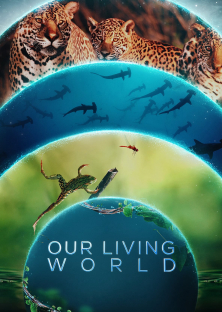 Our Living World (2024) Episode 1