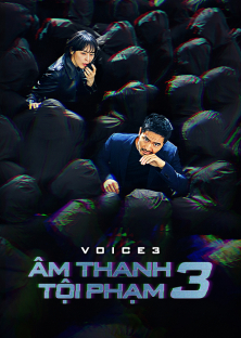 Âm Thanh Tội Phạm 3-Âm Thanh Tội Phạm 3