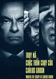 Wanted: The Escape of Carlos Ghosn-Wanted: The Escape of Carlos Ghosn