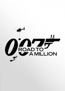 007: Road to a Million-007: Road to a Million