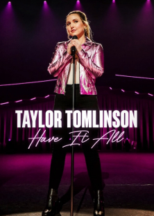 Taylor Tomlinson: Have It All-Taylor Tomlinson: Have It All