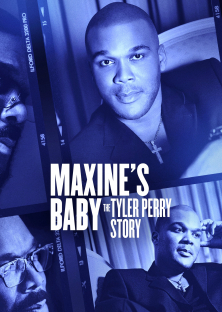 Maxine's Baby: The Tyler Perry Story-Maxine's Baby: The Tyler Perry Story