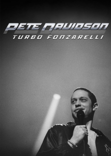 Pete Davidson: Turbo Fonzarelli-Pete Davidson: Turbo Fonzarelli