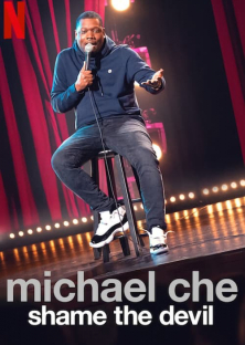 Michael Che: Shame the Devil-Michael Che: Shame the Devil