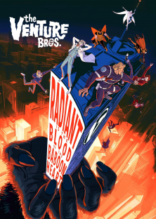 The Venture Bros.: Radiant Is the Blood of the Baboon Heart-The Venture Bros.: Radiant Is the Blood of the Baboon Heart