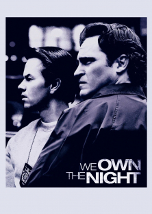 We Own the Night (2007)