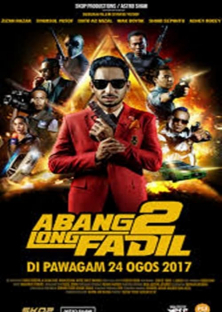 Abang Long Fadil 2-Abang Long Fadil 2