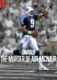 Untold: The Murder of Air McNair-Untold: The Murder of Air McNair