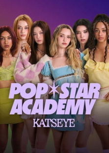 Pop Star Academy: KATSEYE-Pop Star Academy: KATSEYE