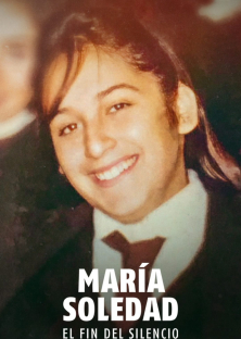 Breaking the Silence: The Maria Soledad Case-Breaking the Silence: The Maria Soledad Case