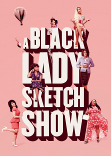 A Black Lady Sketch Show (Season 1)-A Black Lady Sketch Show (Season 1)