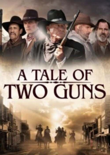 A Tale of Two Guns-A Tale of Two Guns