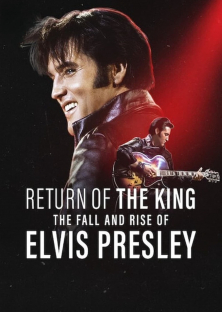 Return of the King: The Fall and Rise of Elvis Presley-Return of the King: The Fall and Rise of Elvis Presley