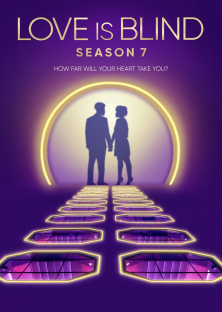 Love Is Blind (Season 7)-Love Is Blind (Season 7)